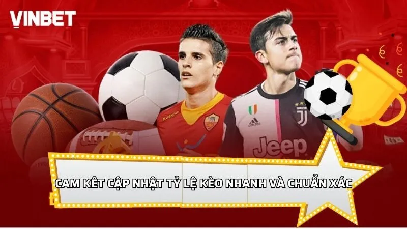 Cam kêt cập nhật tỷ lệ kèo nhanh và chuẩn xác