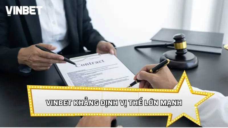 Vinbet khẳng định vị thế lớn mạnh trong cá cược
