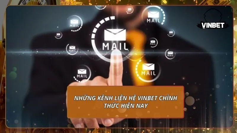 Những kênh liên hệ VINBET chính thức hiện nay